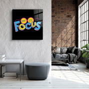 ・"Don't Lose Focus"・Glass Wall Art - ArtDesigna Glass Printing Wall Art